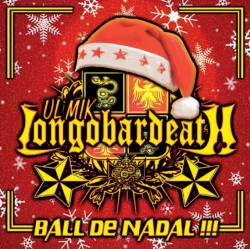 Ul Mik Longobardeath : Ball de Nadal